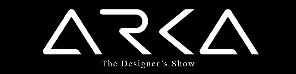 ARKA - The Designer's Show